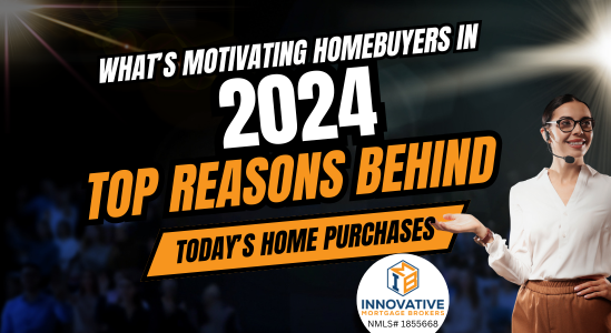 What’s Motivating Homebuyers in 2024